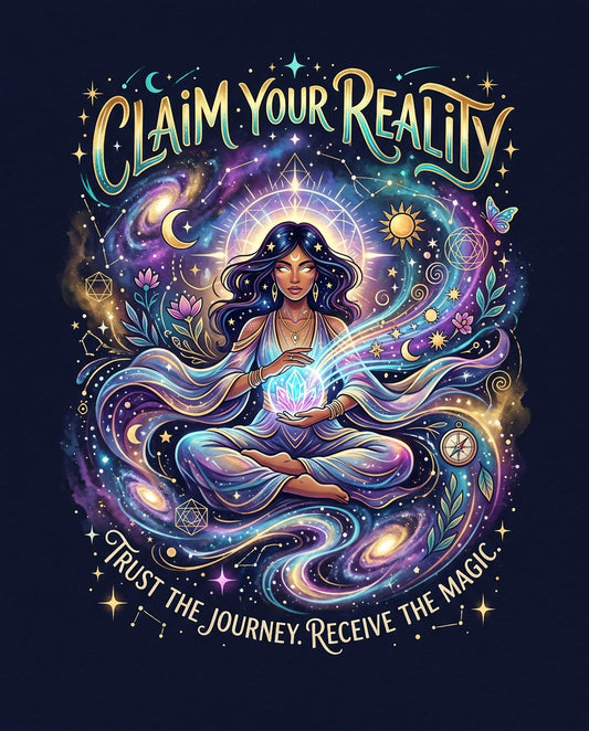 Woman meditating surrounded by cosmic patterns, text "Claim Your Reality, Trust The Journey. Receive The Magic."